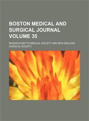 Boston medical and surgical journal Volume 35,1153941317,9781153941310