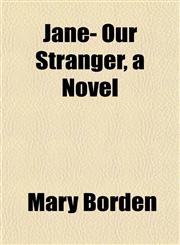 Jane- Our Stranger, a Novel,1153495430,9781153495431