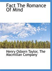 Fact The Romance Of Mind,1140215051,9781140215059