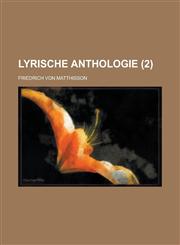 Lyrische Anthologie (2 ),1154825795,9781154825794