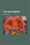The landlubbers,1151146242,9781151146243