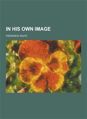 In His Own Image,1230264868,9781230264868