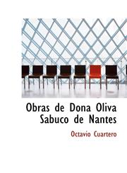 Obras de Dona Oliva Sabuco de Nantes,1113850787,9781113850782