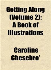 Getting Along (Volume 2); A Book of Illustrations,1152267108,9781152267107