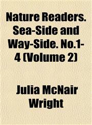 Nature Readers. Sea-Side and Way-Side. No.1-4 (Volume 2),1152677349,9781152677340