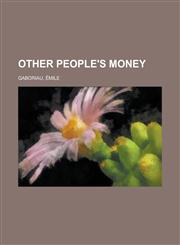 Other People's Money,1153741342,9781153741347
