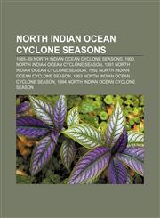 North Indian Ocean cyclone seasons 1985-89 North Indian Ocean cyclone seasons, 1990 North Indian Ocean cyclone season,1157443826,9781157443827