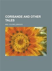 Corisande and Other Tales,1236737555,9781236737557