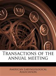 Transactions of the annual meeting,1179544234,9781179544236