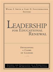 Leadership for Educational Renewal Developing a Cadre of Leaders 1st Edition,0787945587,9780787945589