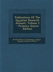 Publications Of The Egyptian Research Account, Volume 2 - Primary Source Edition,1294864505,9781294864509
