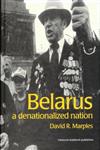 Belarus: A Denationalized Nation (Postcommunist States and Nations, 1),9057023431,9789057023439
