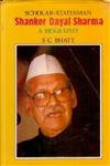 Scholar-statesman Shanker Dayal Sharma A Biography 1st Edition,8121204305,9788121204309