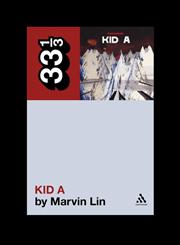 Radiohead's Kid A 1st Edition,0826423434,9780826423436