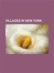 Villages in New York Irvington, New York, List of Villages in New York, Freeport, New York, Haverstraw (Village), New York, Sharon Springs,,1230644210,9781230644219