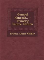 General Hancock... - Primary Source Edition,1293492078,9781293492079