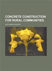 Concrete construction for rural communities,1151998419,9781151998415