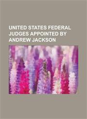 United States Federal Judges United States Supreme Court Justices, United States Territorial Judges,1234573784,9781234573782