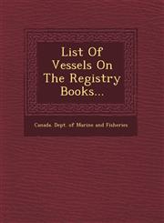 List of Vessels on the Registry Books...,1249468299,9781249468295