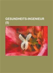 Gesundheits-Ingenieur (5 ),1153493039,9781153493031