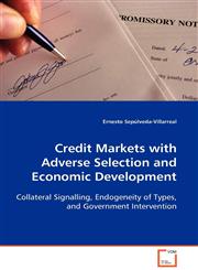 Credit Markets with Adverse Selection and Economic Development,3639094867,9783639094862