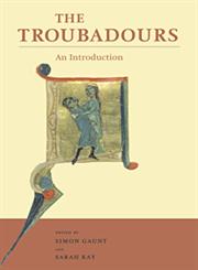 The Troubadours An Introduction,0521574730,9780521574730