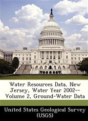 Water Resources Data, New Jersey, Water Year 2002--Volume 2, Ground-Water Data,1249030358,9781249030355