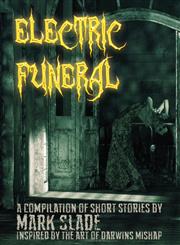 Electric Funeral,1620064235,9781620064238