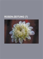 Rosen-Zeitung (7 ),1231241683,9781231241684