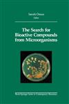 The Search for Bioactive Compounds from Microorganisms,0387977554,9780387977553