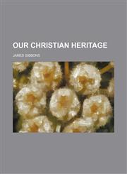 Our Christian Heritage,1150693401,9781150693403