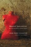 Beyond Speculation Art and Aesthetics without Myths,0857420429,9780857420428