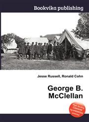 George B. McClellan,5510536659,9785510536652