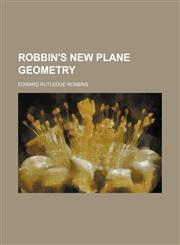 Robbin's new Plane geometry,1152578073,9781152578074