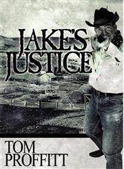 Jake's Justice,145127324X,9781451273243