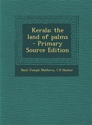 Kerala; The Land of Palms - Primary Source Edition,1287881831,9781287881834