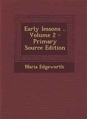 Early Lessons .. Volume 2 - Primary Source Edition,1293712892,9781293712894