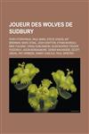 Joueur des Wolves de Sudbury Rory Fitzpatrick, Paul Mara, Steve Staios, Kip Brennan, Marc Staal, Josh Gratton, Ethan Moreau, Mike Foligno,1233187910,9781233187911
