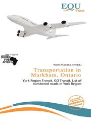 Transportation in Markham, Ontario,6201728627,9786201728622
