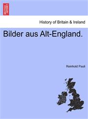 Bilder aus Alt-England.,1241550573,9781241550578