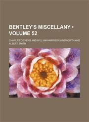 Bentley's Miscellany (Volume 52),1153920093,9781153920094
