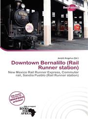 Downtown Bernalillo (Rail Runner station),6138239474,9786138239475