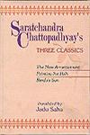 Saratchandra Chattopadhyay's three Classics The New Arrangement (Naba Bidhan) ; Pointing the Path (Patha Nirdesh) and Bindu's Son (Bindur Chhele) 1st Published,8175414030,9788175414037