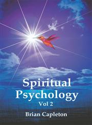 Spiritual Psychology Vol 2,0957362293,9780957362291