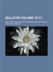 Bulletin Volume 70-73,1236964217,9781236964212