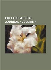 Buffalo Medical Journal (Volume 7),1153919591,9781153919593