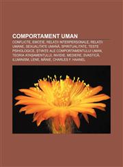 Comportament uman Conflicte, Emoție, Relații interpersonale, Relații umane, Sexualitate umană, Spiritualitate, Teste psihologice,123215816X,9781232158165