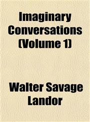Imaginary Conversations (Volume 1),1154005313,9781154005318