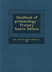 Handbook of Protozoology - Primary Source Edition,129351375X,9781293513750