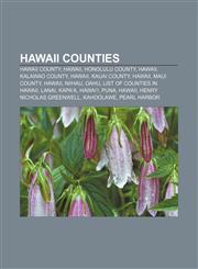 Hawaii counties Hawaii County, Hawaii, Honolulu County, Hawaii, Kalawao County, Hawaii, Kauai County, Hawaii, Maui County, Hawaii, Niihau,1156491126,9781156491126